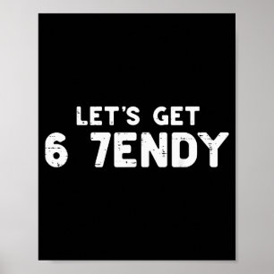Lets Get 6 7 Endy 67 Costume Meme Six Seven Kids Y Poster