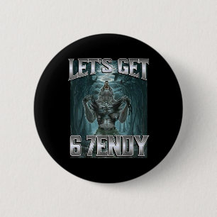 Let's Get 6 7endy Alpha Wolf Meme Funny Humor  Cm Round Badge