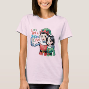 🤖Let's Get a Chatbot Elfie Funny Christmas Memes T-Shirt