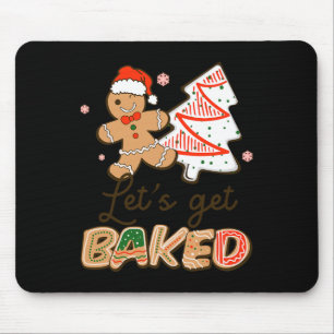 Lets Get Baked Cookie Baking Team Fun Christmas  Mouse Pad