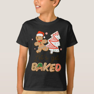 Lets Get Baked Cookie Baking Team Fun Christmas T-Shirt