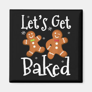 Let's Get Baked Cookie Baking Team Gingerbread Chr Magnet