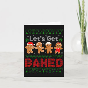 Lets Get Baked Cookie Baking Team Gingerbread Chri Card