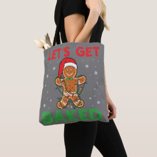 Let's Get Baked Gingerbread Christmas Cookie Bakin Tote Bag
