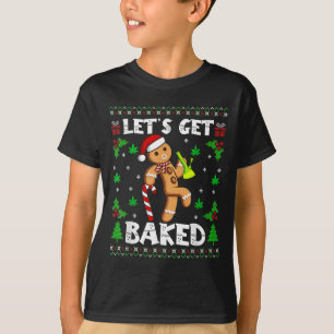 Let's Get Baked Gingerbread Man Weed Funny Christm T-Shirt