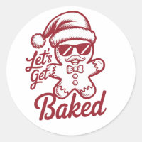 Let's Get Baked Snarky Christmas Sarcastic Funny
