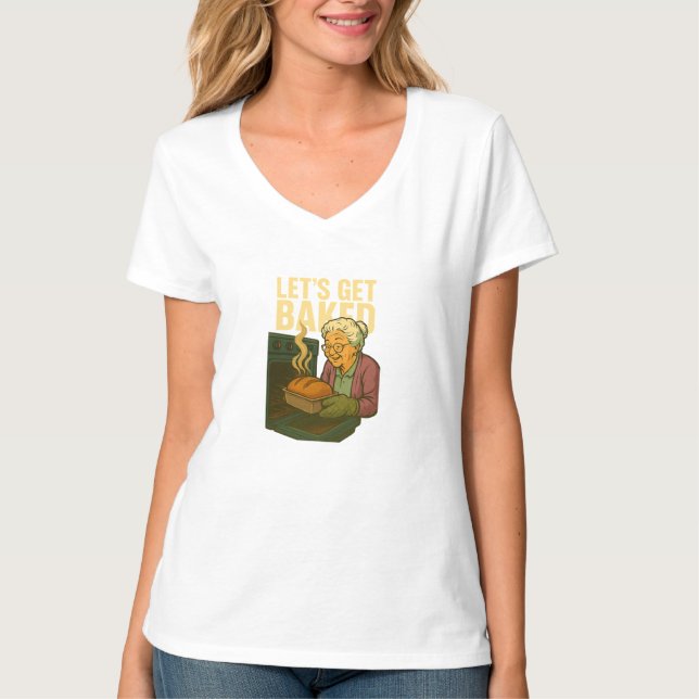 Let's Get Baked Women's T-Shirt (Front)