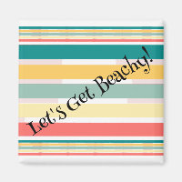 Let's Get Beachy! Kitchen Magnet