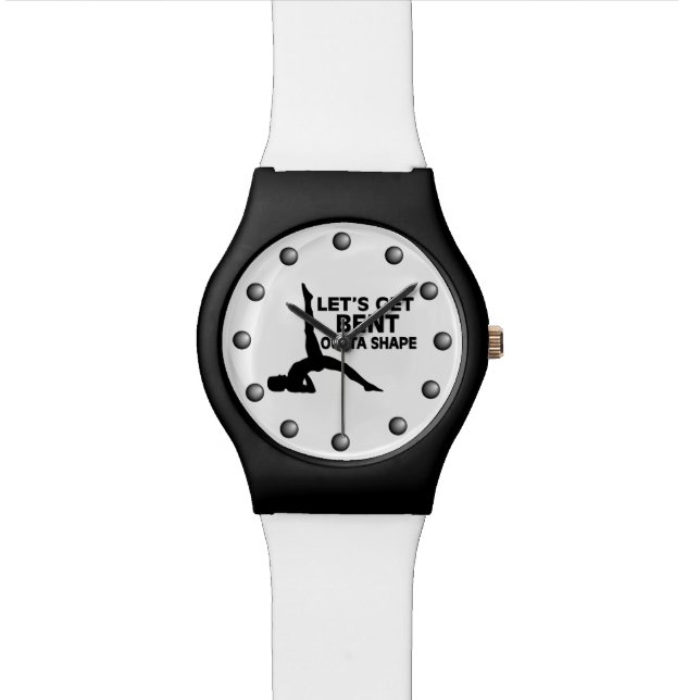 Let's Get Bent Outta Shape Yoga Watch (Close Up)
