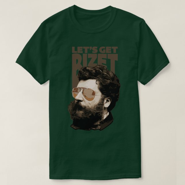 Lets get Bizet T-Shirt (Design Front)