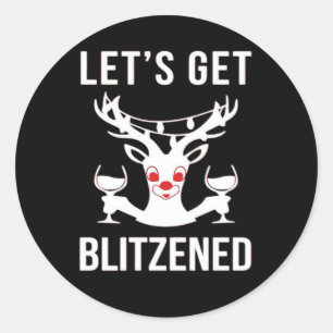 Let's Get Blitzened Classic Classic Round Sticker