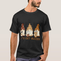 Let's Get Buzzed Cute Gnomes Funny Coffee Saying