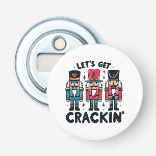 Lets Get Crackin Bottle Opener