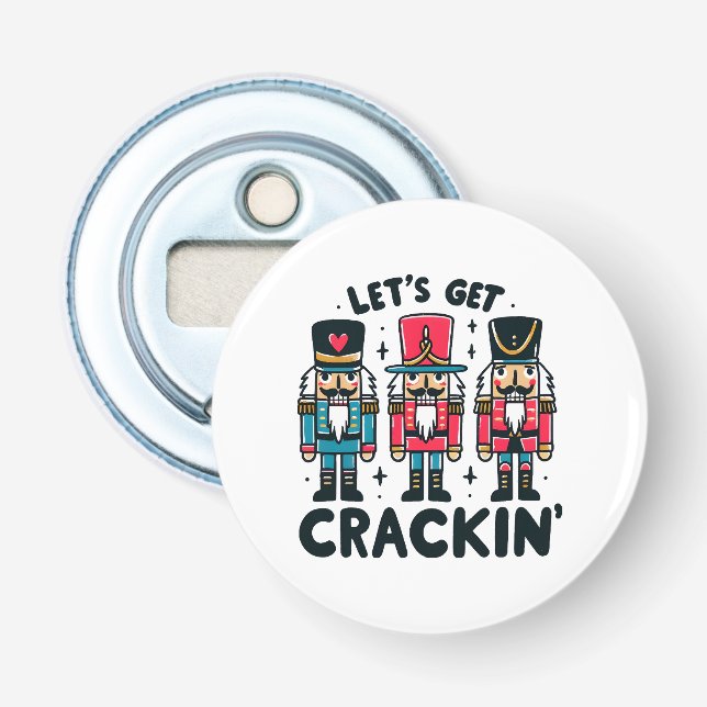 Lets Get Crackin Bottle Opener (Front)