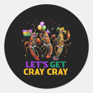 Let's Get Cray Cray Crawfish Costume Boys Men Mard Classic Round Sticker