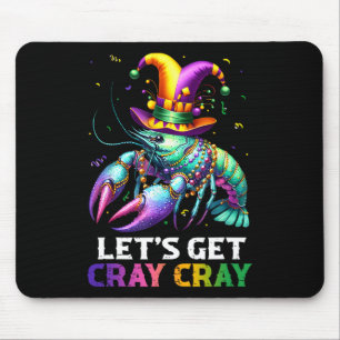 Let's Get Cray Cray Crawfish Costume Boys Men Mard Mouse Pad