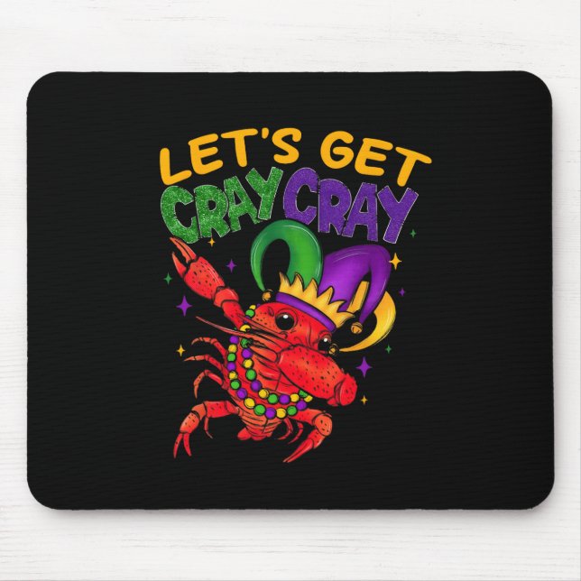 Let's Get Cray Cray Crawfish Costume Boys Men Mard Mouse Pad (Front)