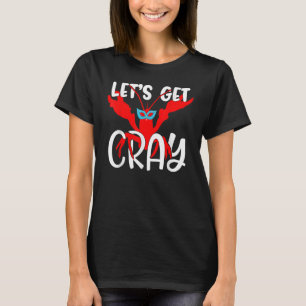 Let's Get Cray Crayfish With Mardi Gras Mask Crawf T-Shirt
