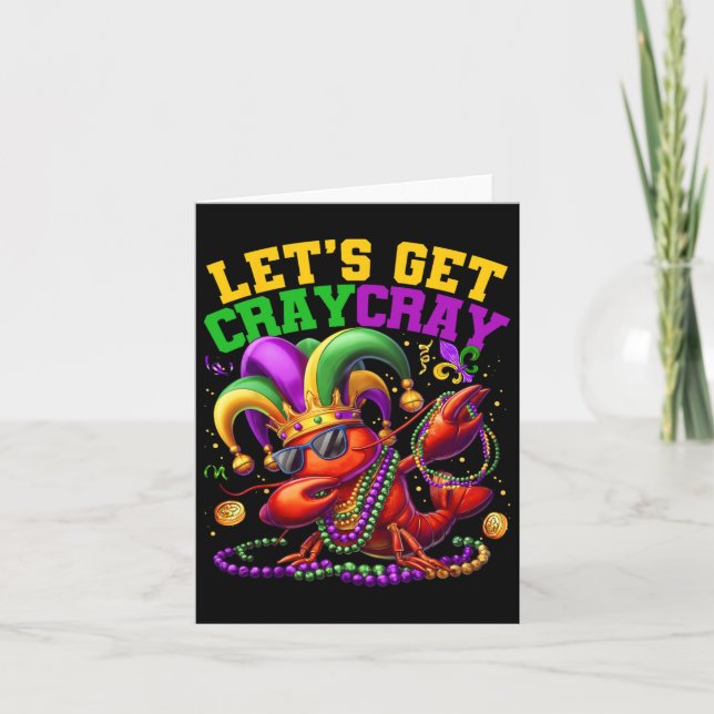 Let's Get Cray Dabbing Crawfish Mardi Gras Men Wom Card (Front)