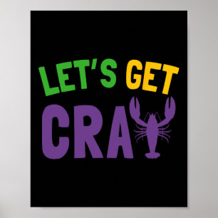 Let's Get Cray Mardi Gras Poster
