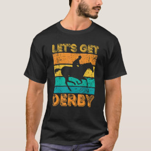 Let's Get Derby Betting Jockey Horse Racing T-Shirt
