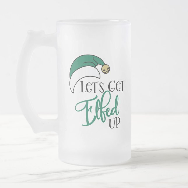 Lets Get Elfed Up | Christmas Alcohol Drinking Pun Frosted Glass Beer Mug (Left)