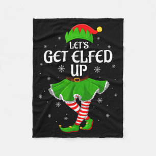Let's Get Elfed Up Christmas Family Elf Squad Girl Fleece Blanket