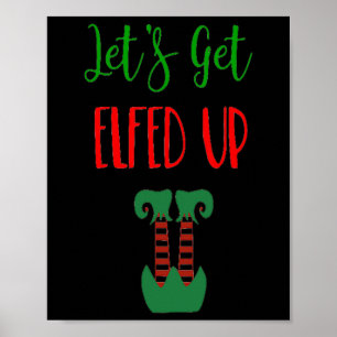 Let's Get Elfed Up Christmas Party Poster