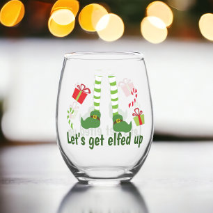 Lets Get Elfed Up Humourous Christmas Stemless Wine Glass