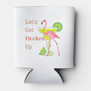 Lets Get Flocked Up Flamingo Can Cooler