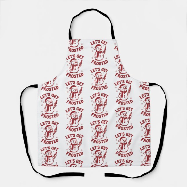 Let's Get Frosted Snowman Beer Snarky Christmas Apron (Front)