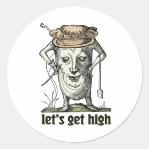 Lets Get High Humourous Vintage Stoner Design V-Ne Classic Round Sticker