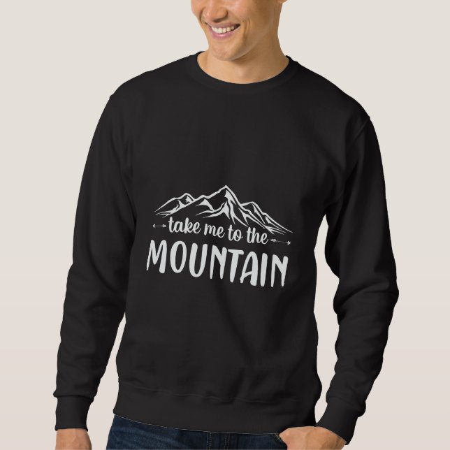 Let's get High Passion Outdoorsman Adventure  7 Sweatshirt (Front)