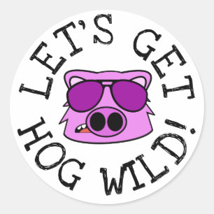 Let's Get Hog Wild Classic Round Sticker