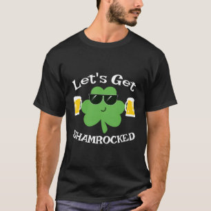 Let'S Get Irish Shamrocked St Patrick'S Day Drinki T-Shirt