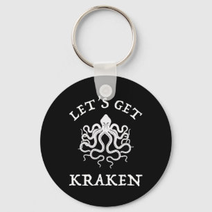 Let's Get Kraken Key Ring