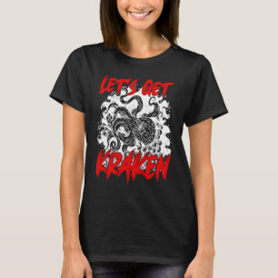 Let's Get Kraken Sea Squid Tentacles T-Shirt