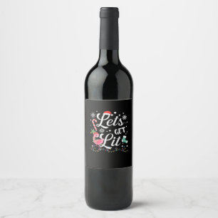 Let's Get Lit Adult Flamingo Funny Christmas Wine Label