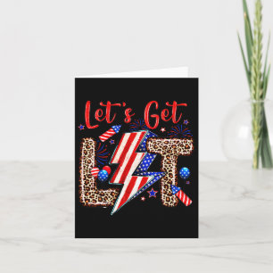 Let's Get Lit American Flag 4th Of July Independen Card