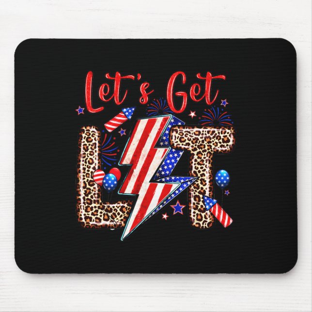 Let's Get Lit American Flag 4th Of July Independen Mouse Pad (Front)