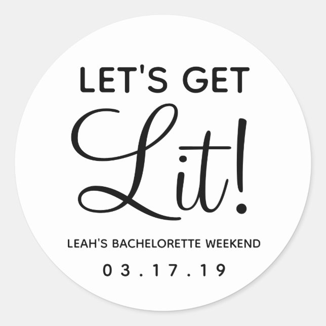 Let's Get Lit Bachelorette Party Favour Classic Ro Round Sticker (Front)