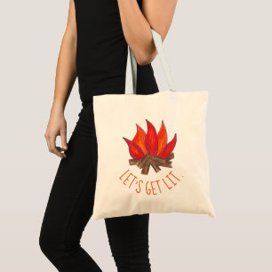 Let's Get Lit Campfire Fire Flames Funny Camping Tote Bag