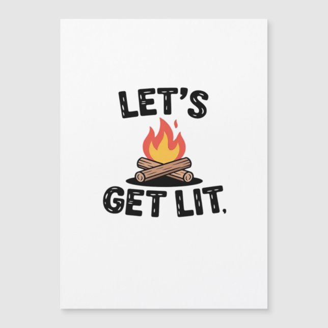 Let's Get Lit - Campfire Vibes - Camping Adventure (Front)