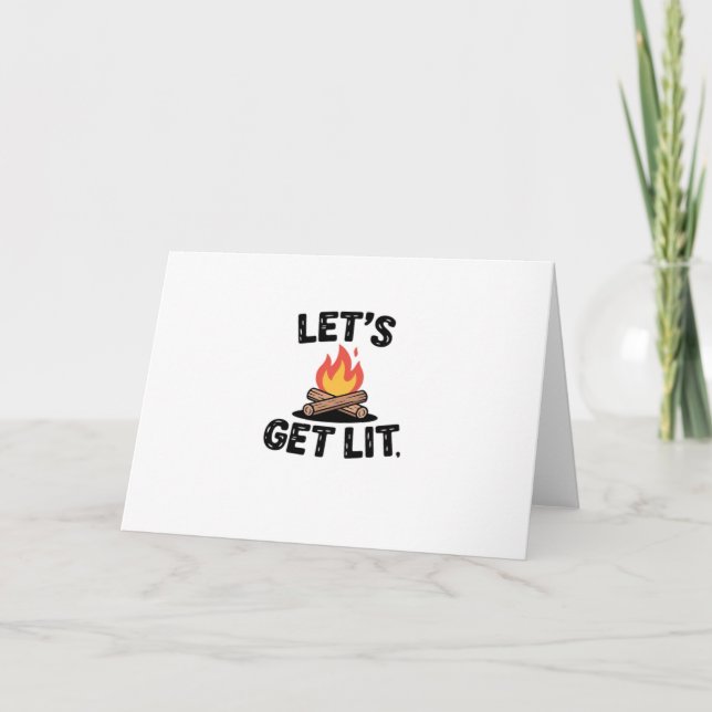 Let's Get Lit - Campfire Vibes - Camping Adventure Card (Front)