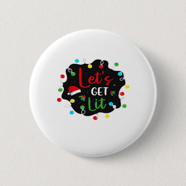 Let's Get Lit Christmas Drinking Lights Santa Esse 6 Cm Round Badge (Front)