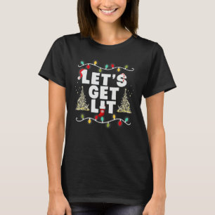 Let's Get Lit Christmas Drinking Xmas Lights T-Shirt