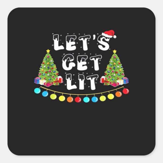 Let's Get Lit Christmas Essential Square Sticker (Front)