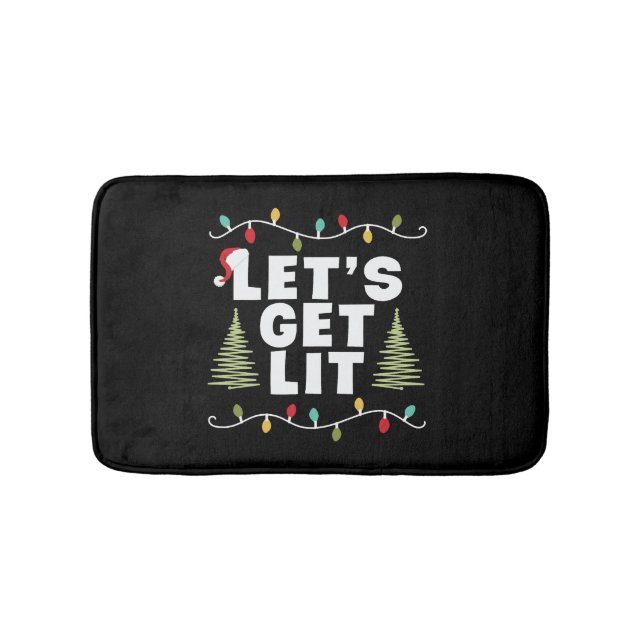 Lets Get Lit Christmas Gift Bath Mat (Front)