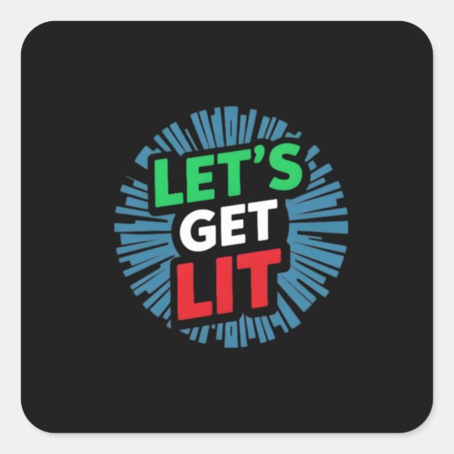 Let's get Lit Christmas Graphic Digital Art Square Sticker (Front)