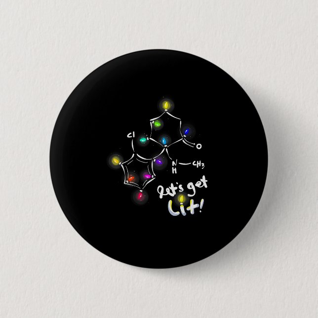 Let's Get Lit Christmas Ketamine 6 Cm Round Badge (Front)